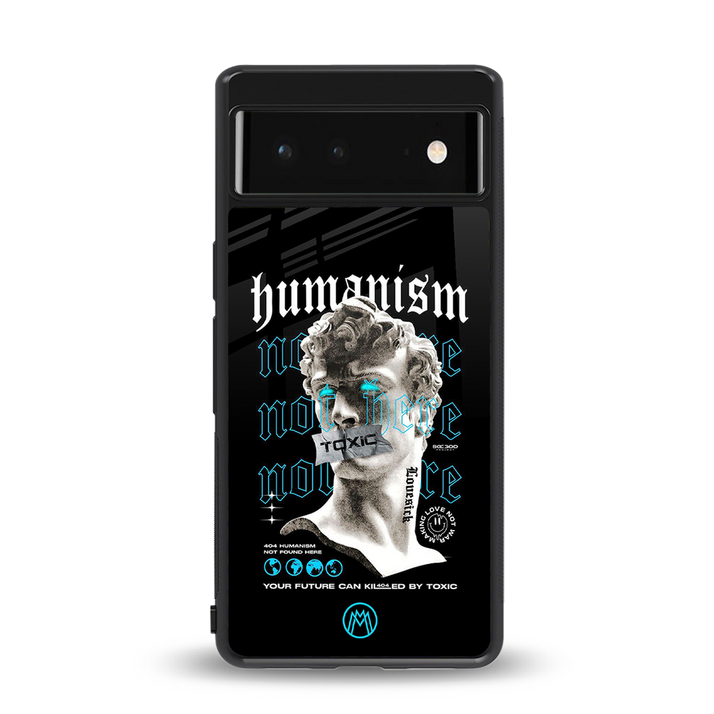 humanism not here back phone cover | glass case for google pixel 6