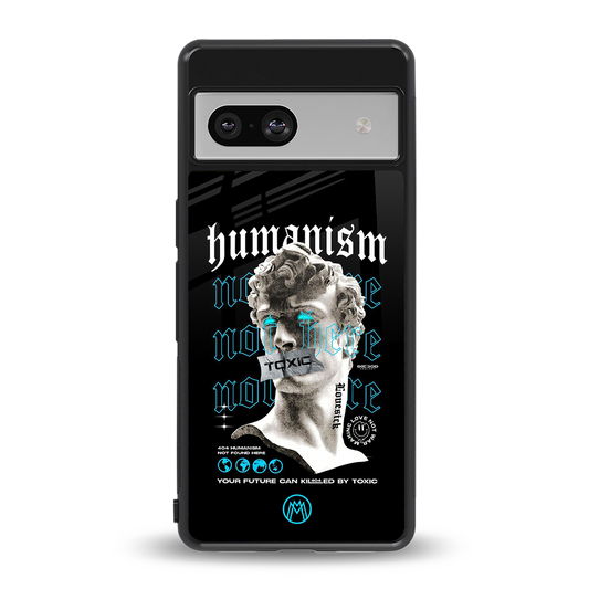 humanism not here back phone cover | glass case for Google Pixel 7A