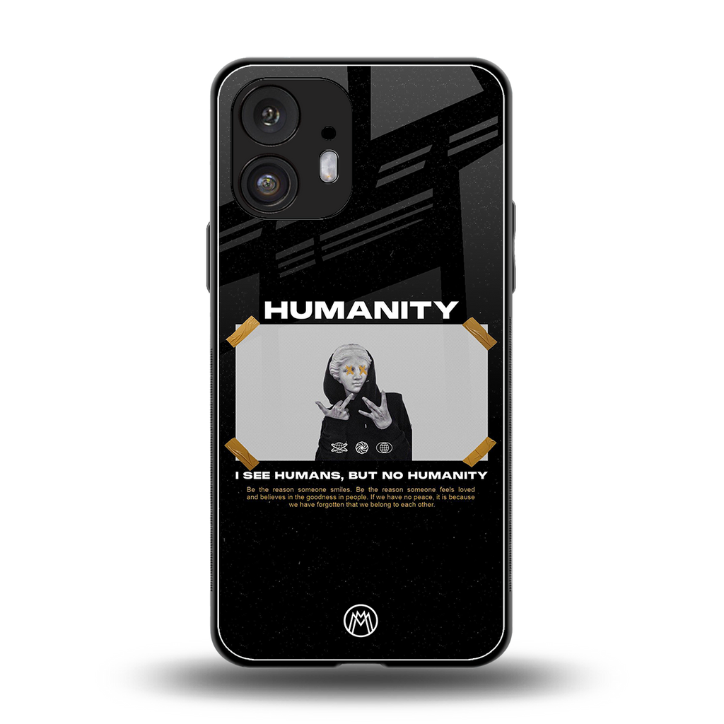 humans but no humanity back phone cover | glass case for nothing phone 2