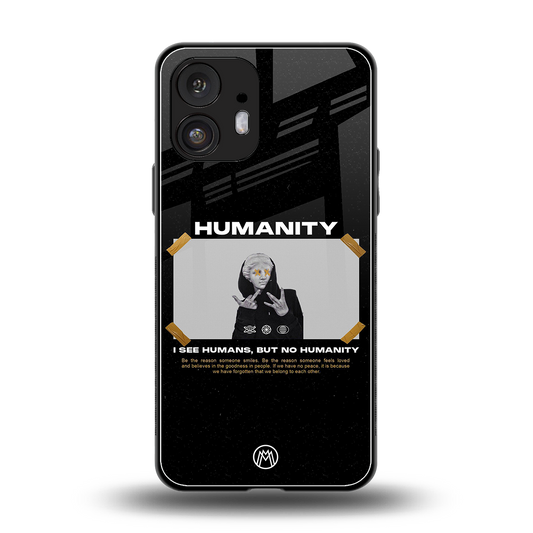 humans but no humanity back phone cover | glass case for nothing phone 2