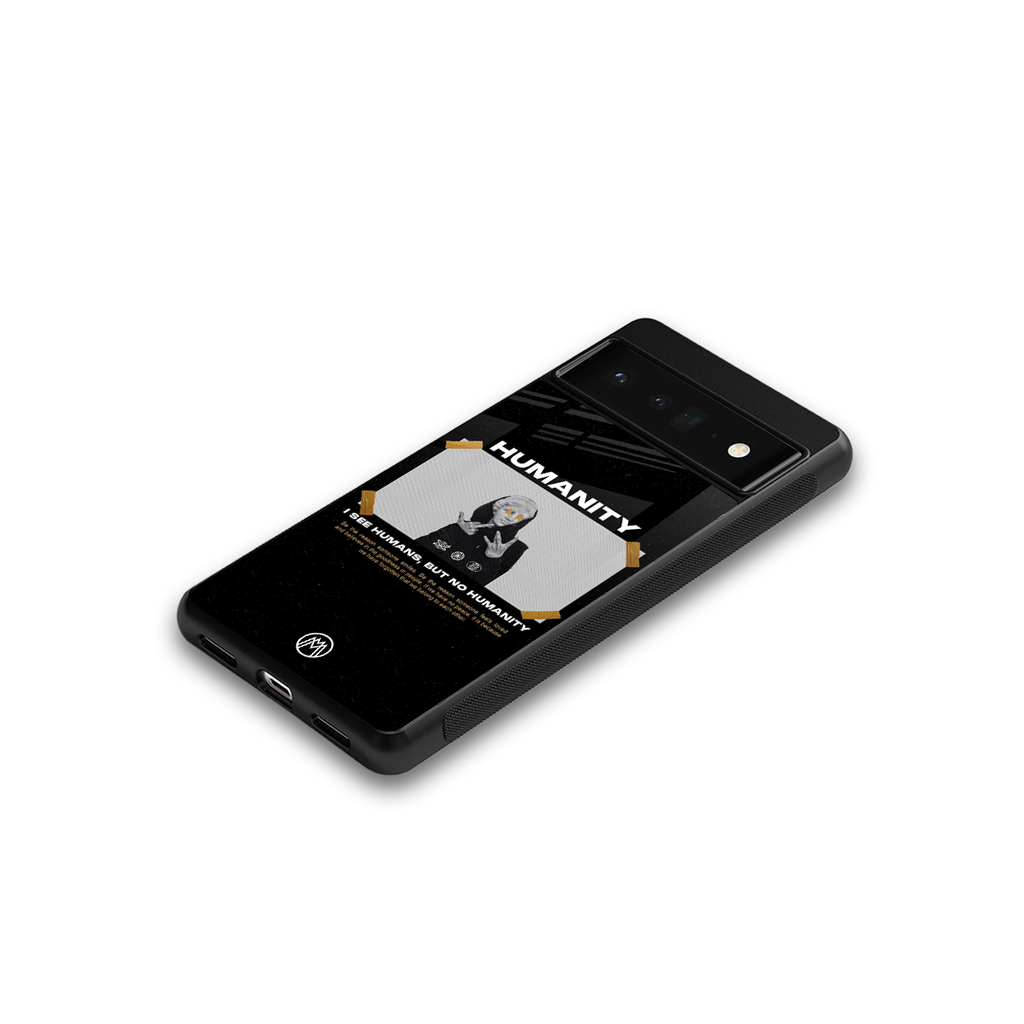 humans but no humanity back phone cover | glass case for google pixel 6 pro