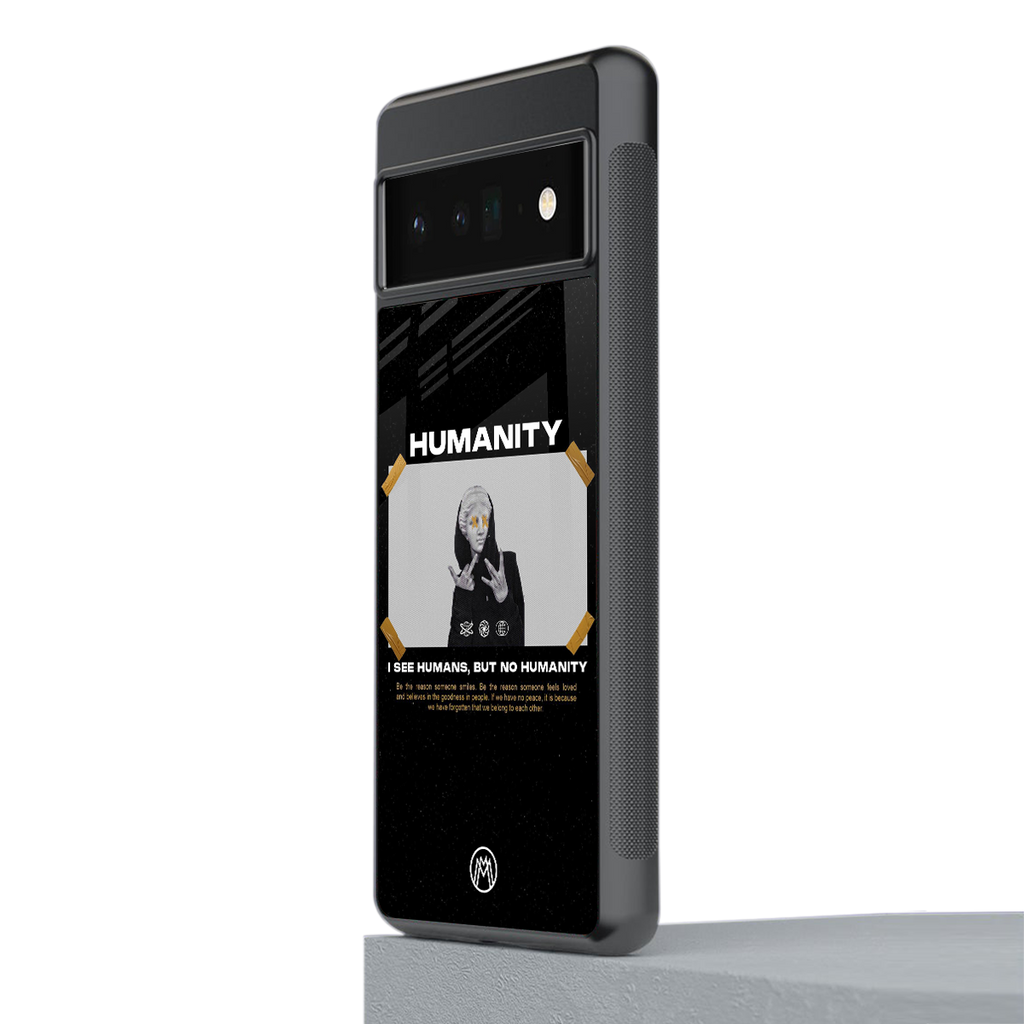 humans but no humanity back phone cover | glass case for google pixel 6 pro