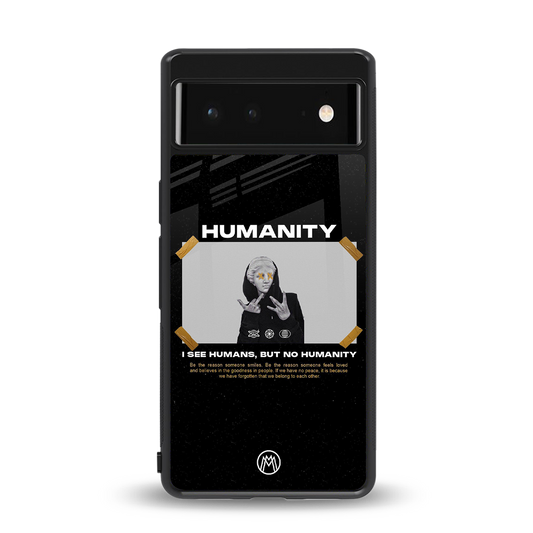 humans but no humanity back phone cover | glass case for google pixel 6