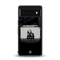 humans but no humanity back phone cover | glass case for Google Pixel 6A