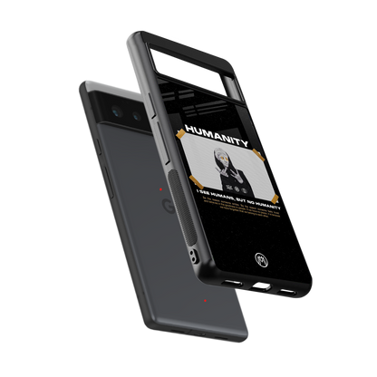 humans but no humanity back phone cover | glass case for Google Pixel 6A