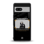 humans but no humanity back phone cover | glass case for Google Pixel 7
