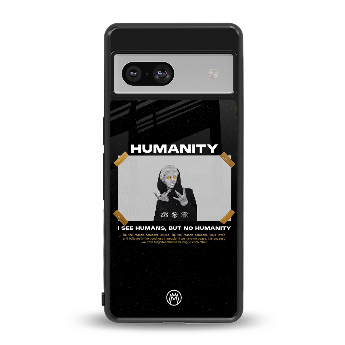 humans but no humanity back phone cover | glass case for Google Pixel 7A
