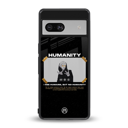 humans but no humanity back phone cover | glass case for Google Pixel 7A