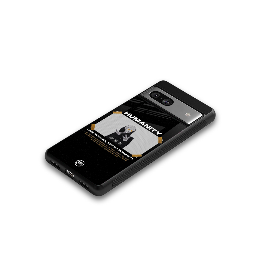 humans but no humanity back phone cover | glass case for Google Pixel 7
