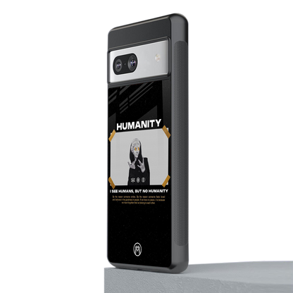 humans but no humanity back phone cover | glass case for Google Pixel 7A