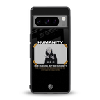 humans but no humanity back phone cover | glass case for google pixel 8 pro