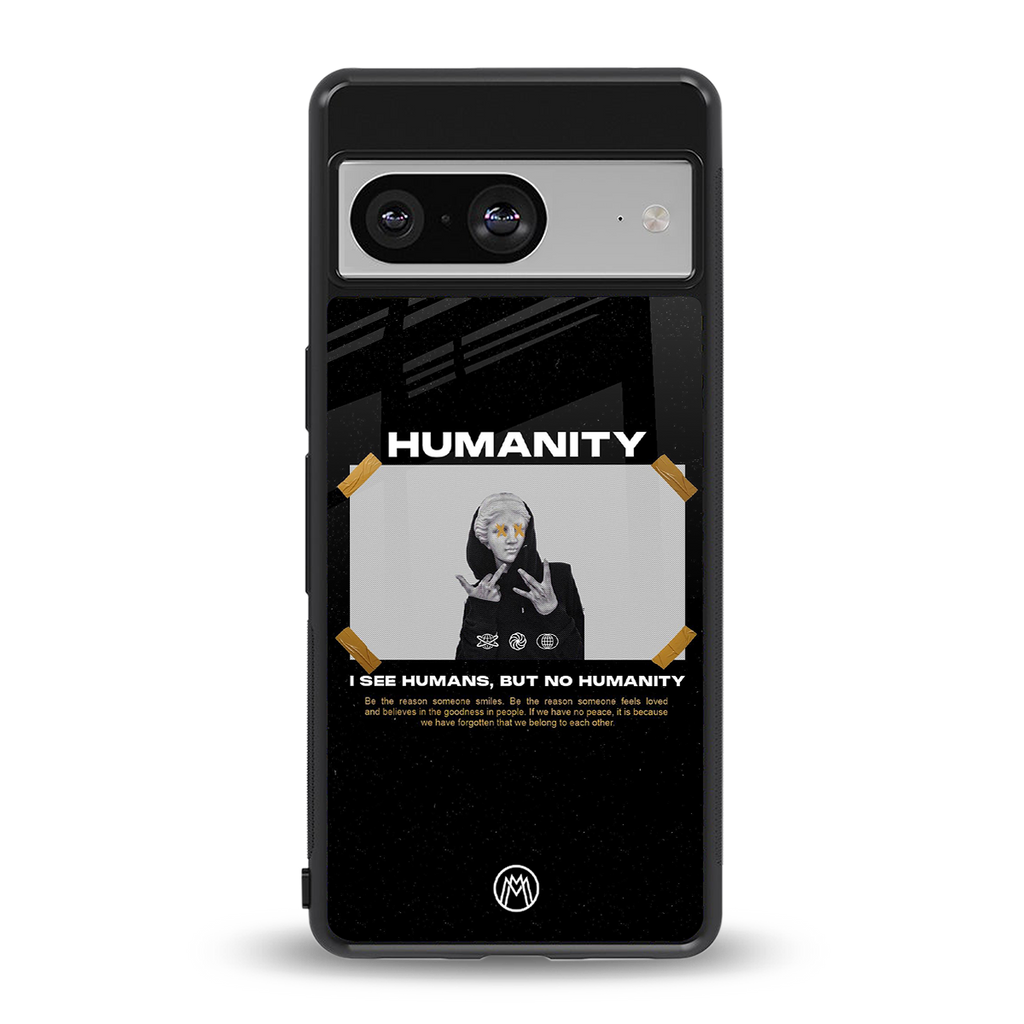 humans but no humanity back phone cover | glass case for Google Pixel 8