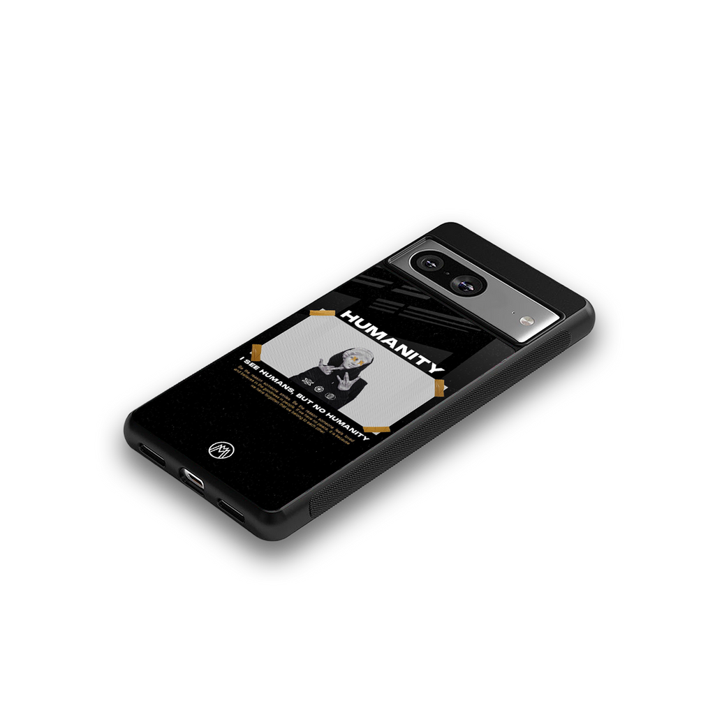 humans but no humanity back phone cover | glass case for Google Pixel 8
