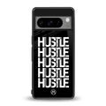 hustle back phone cover | glass case for google pixel 8 pro