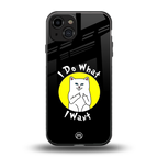 i do what i want back phone cover | glass case for iphone 15
