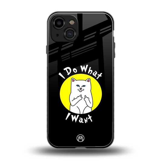 i do what i want back phone cover | glass case for iphone 15