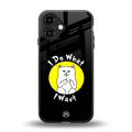 i do what i want back phone cover | glass case for iphone 16
