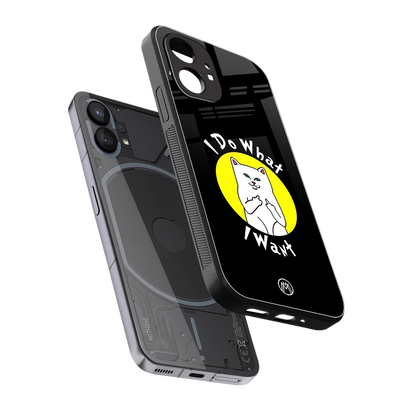 i do what i want back phone cover | glass case for nothing phone 1