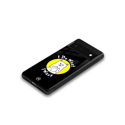 i do what i want back phone cover | glass case for Google Pixel 6A