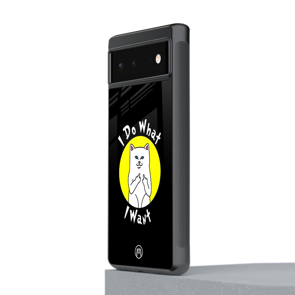i do what i want back phone cover | glass case for Google Pixel 6A
