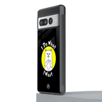 i do what i want back phone cover | glass case for google pixel 7 pro