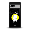 i do what i want back phone cover | glass case for Google Pixel 7