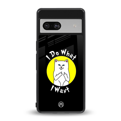 i do what i want back phone cover | glass case for Google Pixel 7