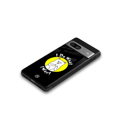i do what i want back phone cover | glass case for Google Pixel 7