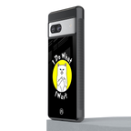 i do what i want back phone cover | glass case for Google Pixel 7