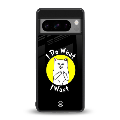 i do what i want back phone cover | glass case for google pixel 8 pro