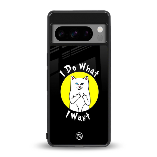 i do what i want back phone cover | glass case for google pixel 8 pro