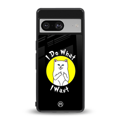 i do what i want back phone cover | glass case for Google Pixel 8