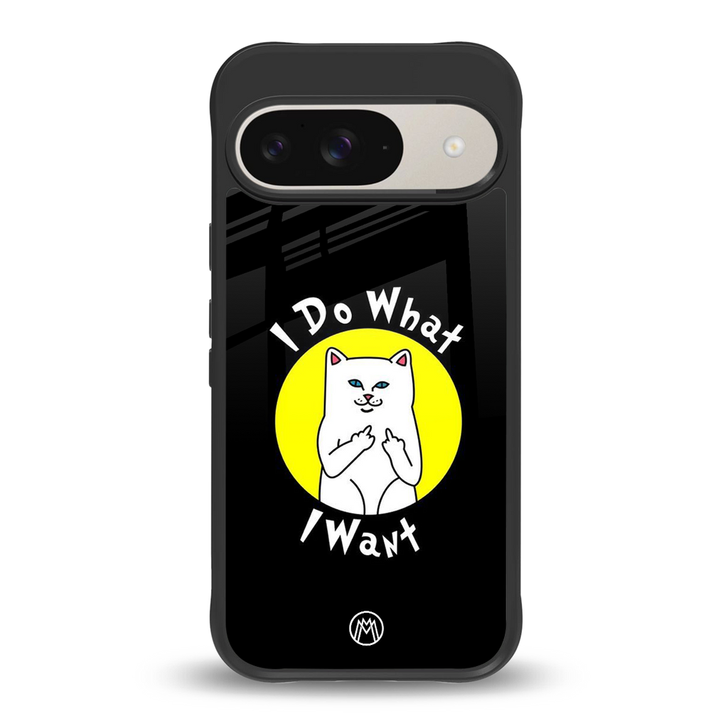 i do what i want back phone cover | glass case for google pixel 9