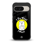 i do what i want back phone cover | glass case for google pixel 9