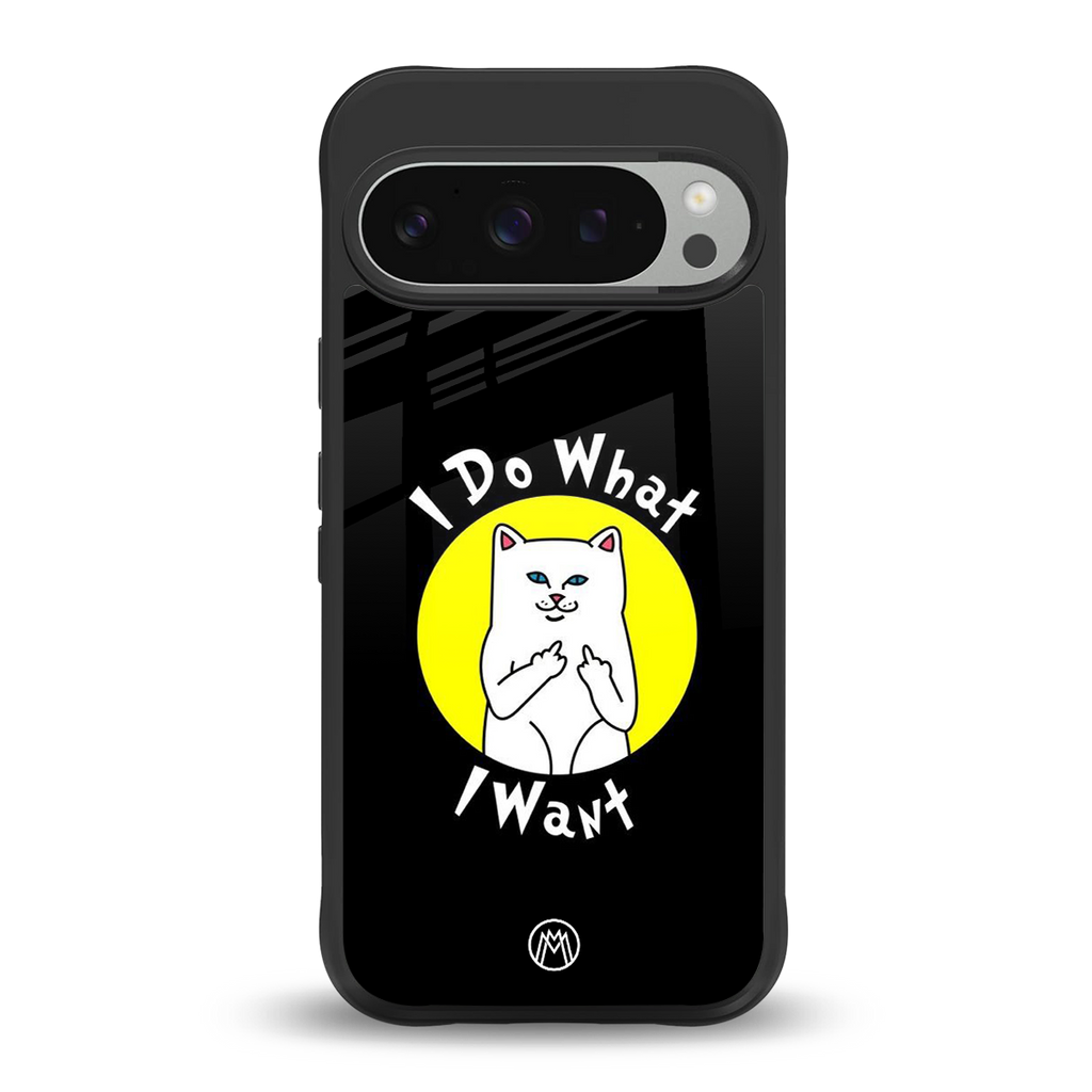 i do what i want back phone cover | glass case for google pixel 9 pro xl