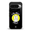 i do what i want back phone cover | glass case for google pixel 9 pro xl
