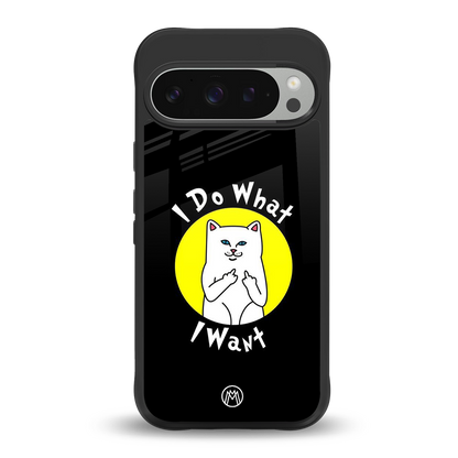 i do what i want back phone cover | glass case for google pixel 9 pro xl
