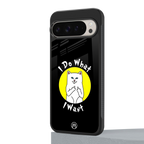 i do what i want back phone cover | glass case for google pixel 9 pro xl
