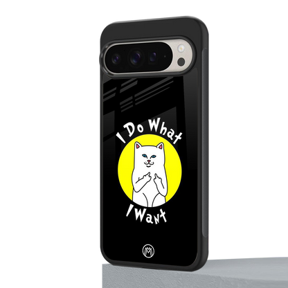 i do what i want back phone cover | glass case for google pixel 9 pro xl