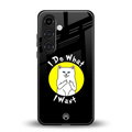 i do what i want back phone cover | glass case for samsung galaxy s25