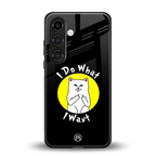 i do what i want back phone cover | glass case for samsung galaxy s25