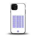 i don't care but i do back phone cover | glass case for iphone 13