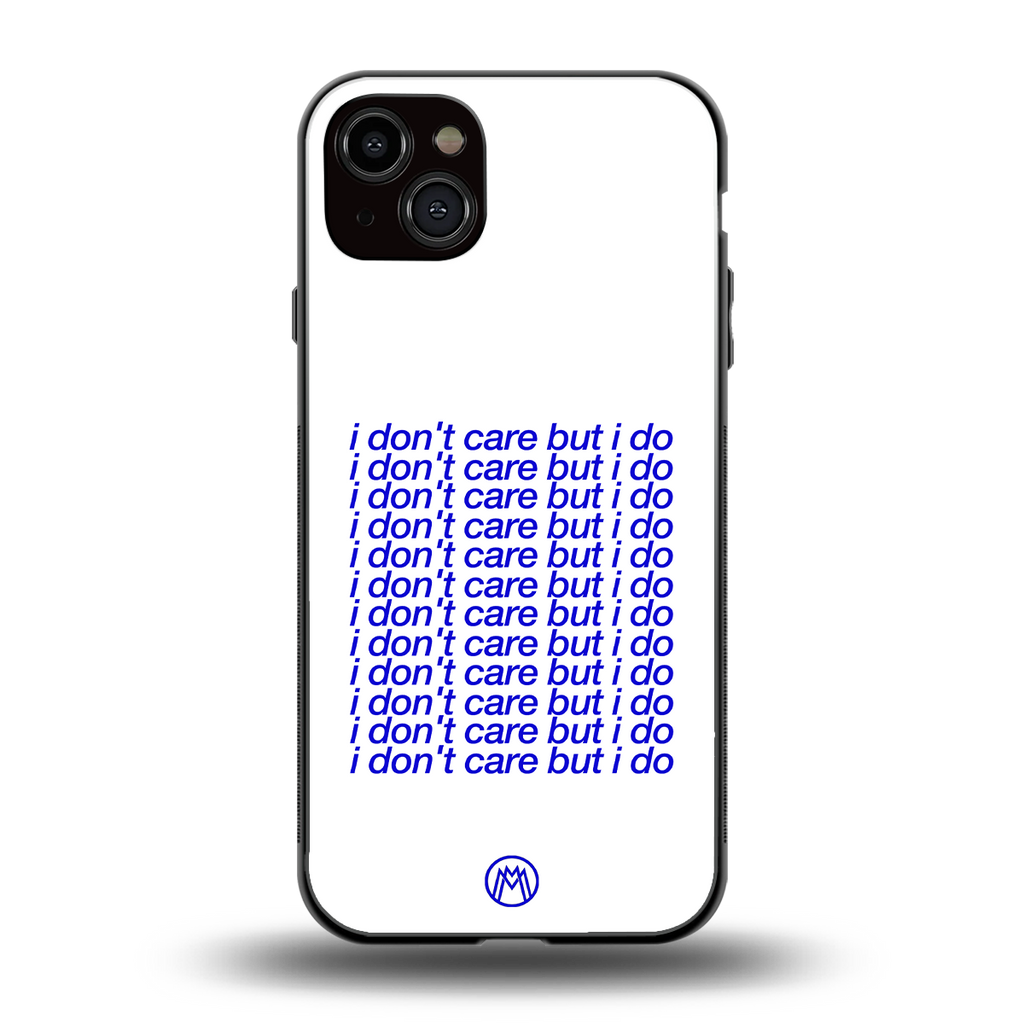 i don't care but i do back phone cover | glass case for iphone 15 plus