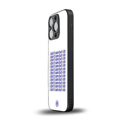 i don't care but i do back phone cover | glass case for iphone 15 pro