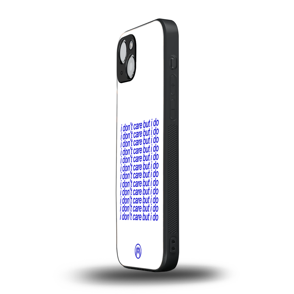 i don't care but i do back phone cover | glass case for iphone 15