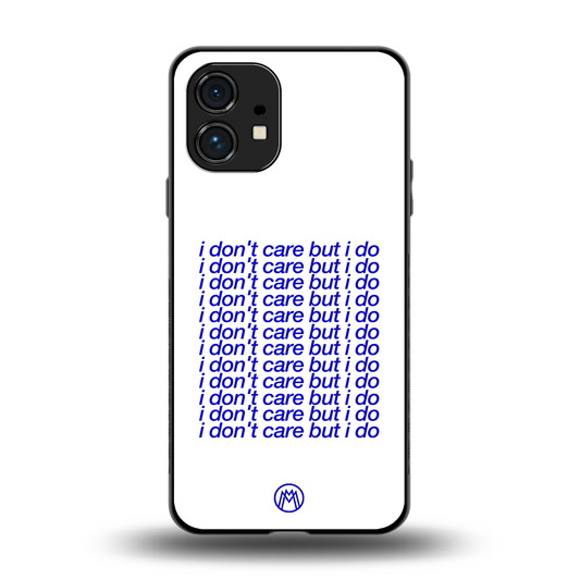 i don't care but i do back phone cover | glass case for nothing phone 1