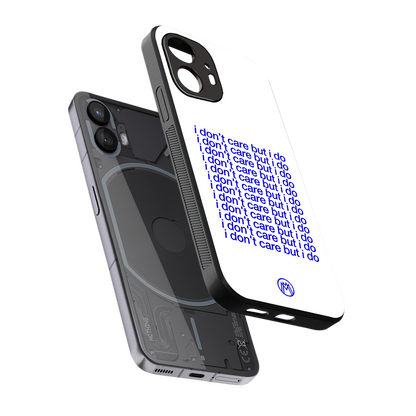 i don't care but i do back phone cover | glass case for nothing phone 2