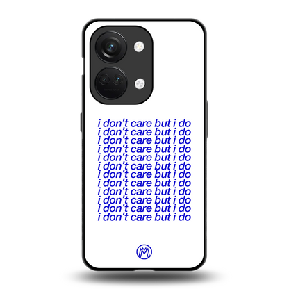 i don't care but i do back phone cover | glass case for oneplus nord 3