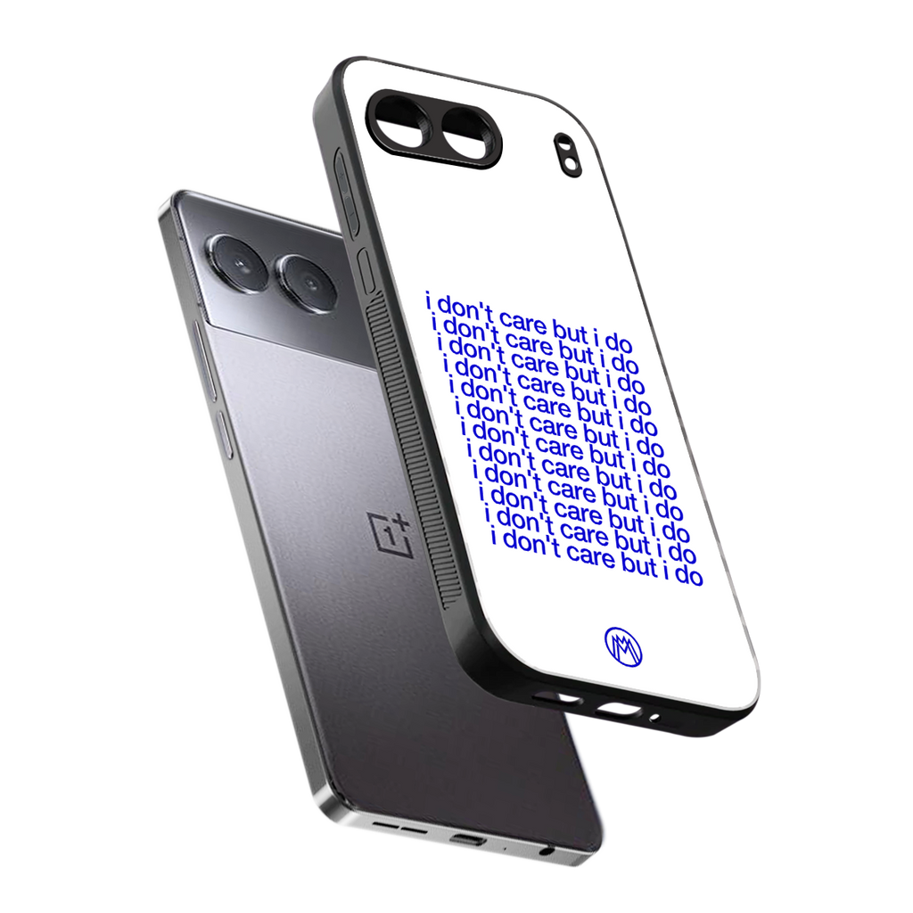 i don't care but i do back phone cover | glass case for oneplus nord 4
