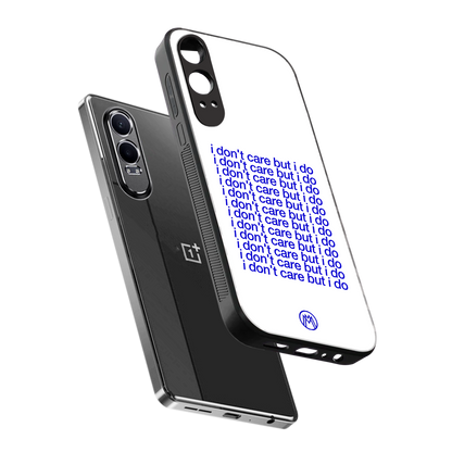 i don't care but i do back phone cover | glass case for oneplus nord ce 4 lite
